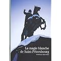 La magie blanche de Saint-P�tersbourg