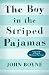By John Boyne: The Boy in the Striped Pajamas