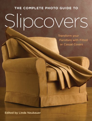 the complete photo guide to slipcovers transform your furniture with fitted or casual covers