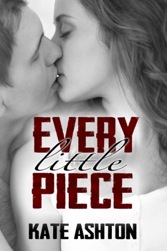 Every Little Piece by Kate Ashton