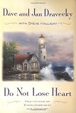 Do Not Lose Heart: Meditations of Encouragement and Comfort