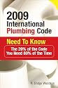2009 International Plumbing Code Need to Know: The 20% of the Code You Need 80% of the Time