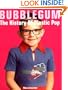 Bubblegum: The History of Plastic Pop