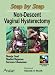 Step by Step Non-Descent Vaginal Hysterectomy (Step By Step Series) (Step By Step Series)