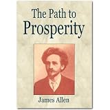 The Path of Prosperity - A Classic By James Allen! AAA+++