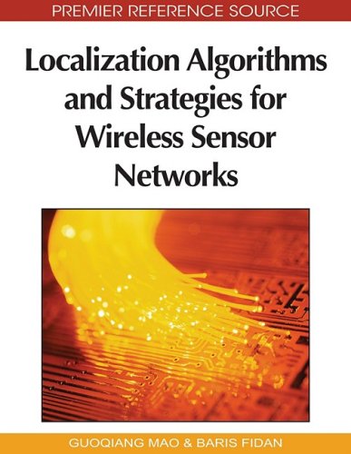 Localization Algorithms and Strategies for Wireless Sensor Networks (Premier Reference Source)
