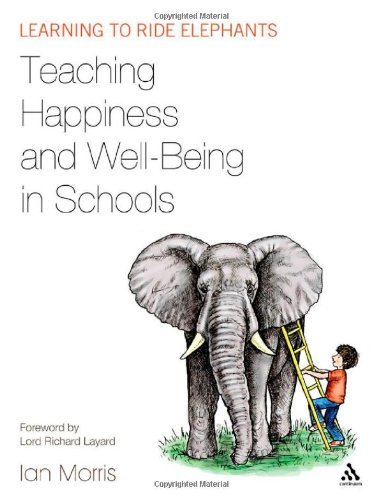 Teaching Happiness and Well-Being in Schools: Learning to ride elephants