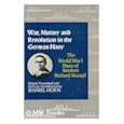 War, Mutiny, and Revolution in the German Navy: The World War I Diary of Seaman Richard Stumpf Richard Stumpf and Daniel Horn