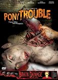 Pony Trouble