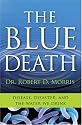 The Blue Death: Disease, Disaster, and the Water We Drink