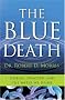 The Blue Death: Disease, Disaster, and the Water We Drink