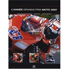 L'Ann�e Grands Prix Moto 2007