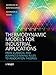 Thermodynamic Models for Industrial Applications: From Classical and Advanced Mixing Rules to Association Theories