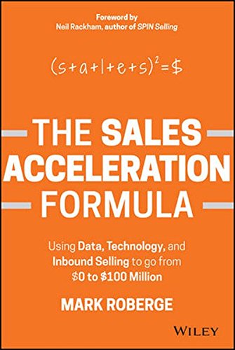 Download The Sales Acceleration Formula: Using Data, Technology, and Inbound Selling to go from to 0 Million Download The Sales Acceleration Formula: Using Data, Technology, and Inbound Selling to go from to 0 Million