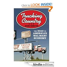 Trucking Country: The Road to America's Wal-Mart Economy