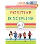 Positive Discipline A-Z: 1001 Solutions to Everyday Parenting Problems (Positive Discipline Library)