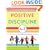 Positive Discipline A-Z: 1001 Solutions to Everyday Parenting Problems (Positive Discipline Library)