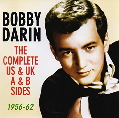 Bobby Darin - Bobby Darin: The Complete Us & Uk - A & B Sides, 1956-62 - Zortam Music