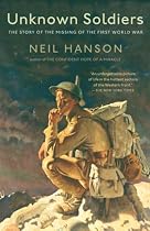 Unknown Soldiers: The Story of the Missing of the First World War (Vintage)