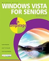 Windows Vista for Seniors in Easy Steps: For the Over-50s
