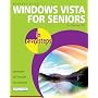 Windows Vista for Seniors in Easy Steps (In Easy Steps)
