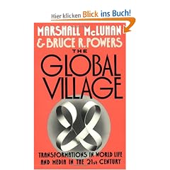 The Global Village: Transformations in World Life and Media in the 21st Century (Communication and Society)