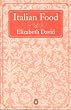 Italian Food (Penguin Cookery Library)
