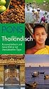 PONS Reisew&ouml;rterbuch Thail&auml;ndisch: Reisew&ouml;rterbuch und Sprachf&uuml;hrer mit interkulturellen Tipps