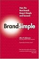 BrandSimple: How the Best Brands Keep it Simple and Succeed