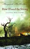 How I Found The Strong A Civil War Story How I Found The Strong