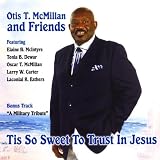 Tis So Sweet To Trust In Jesus