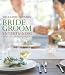  : Williams-Sonoma Bride & Groom Entertaining