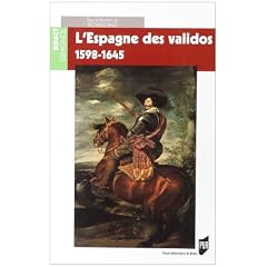 L'Espagne des validos : 1598-1645