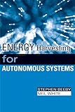 Energy harvesting for autonomous systems