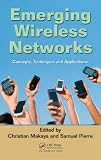 Emerging wireless networks : concepts, techniques, and applications