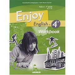 Enjoy English in 4e Palier 2 1e ann�e A2-B1 : Workbook