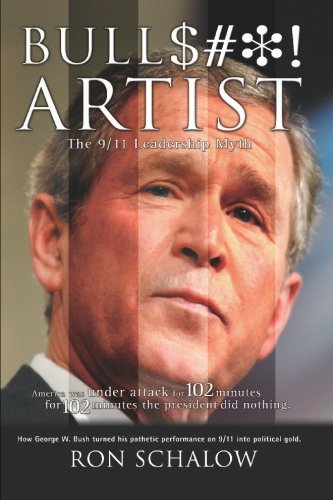Bullshit Artist: The 9/11 Leadership Myth
