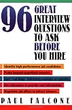 Buy : 96 Great Interview Questions to Ask Before You Hire