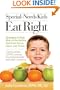 Special-Needs Kids Eat Right: Strategies to Help Kids on the Autism Spectrum Focus, Learn, and Thrive