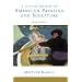 A Concise History Of American Painting And Sculpture: Revised Edition