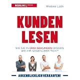 Kunden lesen: Wie Sie in drei Sekunden wissen, wie Ihr Gegen�ber ticktvon "Wiebke L�th"