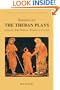 Sophocles: The Theban Plays: Antigone/King Oidipous/Oidipous at Colonus (Focus Classical Library)