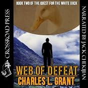 Web of Defeat: Book Two of the Quest for the White Duck | Charles L. Grant