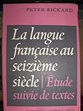 La langue franca̧is au seiziem̀e siec̀le