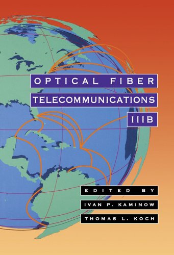 Optical Fiber Telecommunications IIIB: v. 3, Pt. B (Optics and Photonics)