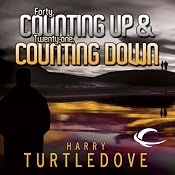 Forty, Counting Down & Twenty-One, Counting Up | [Harry Turtledove]