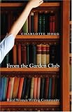 From the Garden Club: Rural Women Writing Community