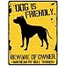 New  My American Pit Bull Terrier Is Friendly ... Beware Of Owner  Parking Sign Dog