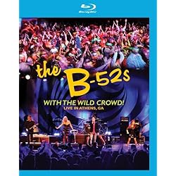 B52's: With The Wild Crowd! Live In Athens, GA [Blu-ray]