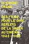 Des films pour le dire : Reflets de la Shoah au cin�ma. 1945-1985. 65 photos et illustrations (1DVD)